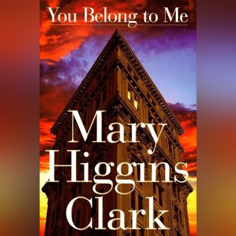 📚 You Belong to Me by Mary Higgins Clark
